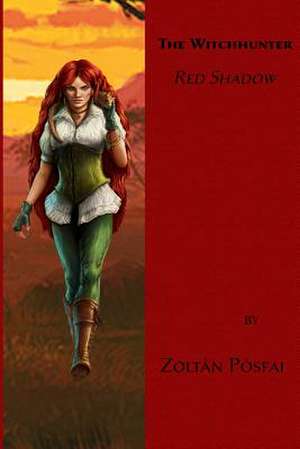 The Witchhunter de Zoltan Posfai