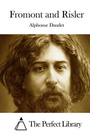 Fromont and Risler de Alphonse Daudet