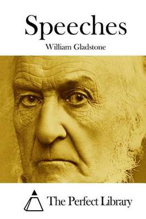 Speeches de William Gladstone