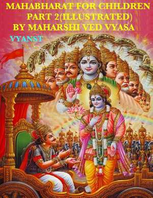 Mahabharat for Children - Part 2 (Illustrated) de Maharshi Ved Vyasa