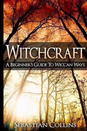 Witchcraft de Sebastian Collins