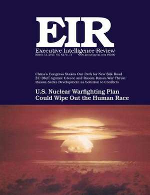 Executive Intelligence Review; Volume 42, Issue 11 de Lyndon H. Larouche Jr