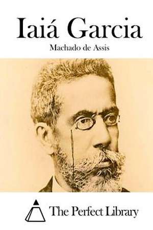 Iaia Garcia de Machado De Assis