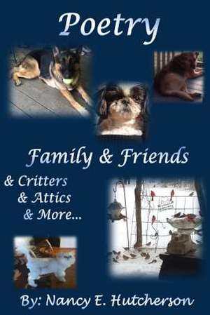 Poetry Family and Friends de Nancy E. Hutcherson