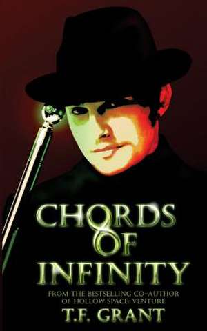 Chords of Infinity de T. F. Grant