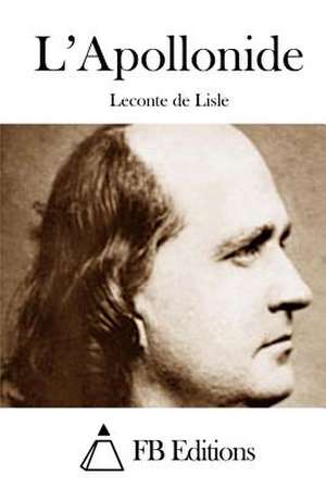 L'Apollonide de LeConte De Lisle