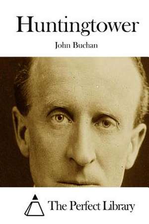 Huntingtower de John Buchan