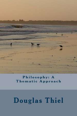 Philosophy de Douglas Thiel