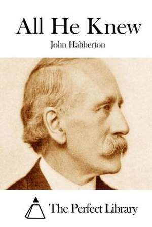 All He Knew de John Habberton