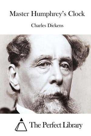 Master Humphrey's Clock de Charles Dickens