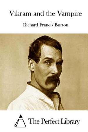 Vikram and the Vampire de Richard Francis Burton