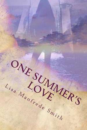 One Summer's Love de Lisa Manfrede Smith