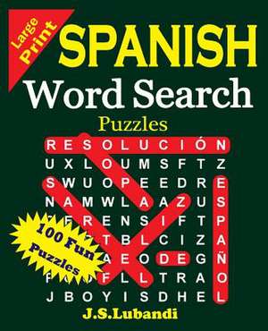 Large Print Spanish Word Search Puzzles de J. S. Lubandi