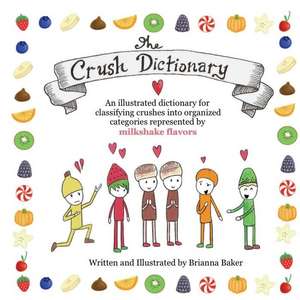 The Crush Dictionary de Brianna Baker