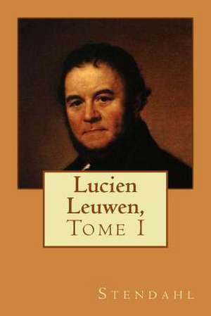 Lucien Leuwen, de M. Stendahl