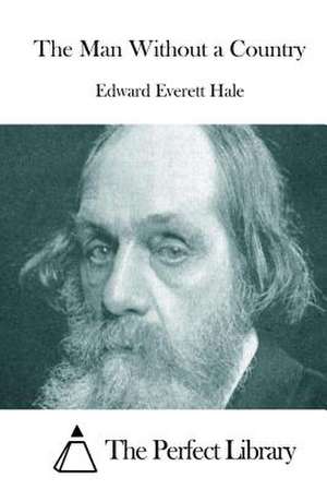 The Man Without a Country de Edward Everett Hale