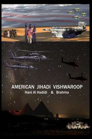 American Jihadi Vishwaroop de Hani Al Hadidi