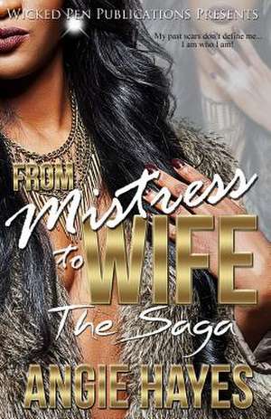 From Mistress to Wife de Angie Hayes