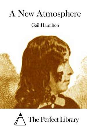 A New Atmosphere de Gail Hamilton