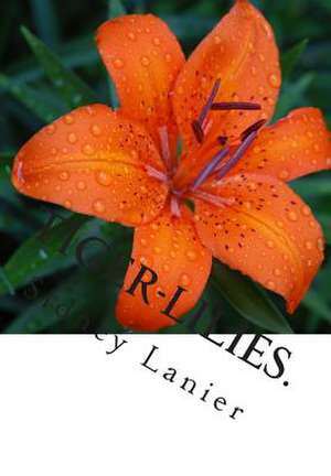 Tiger-Lilies. de Sidney Lanier