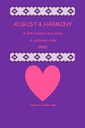 August & Harmony de MS Jacklyn Hyde