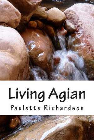 Living Aagain de Paulette L. Richardson