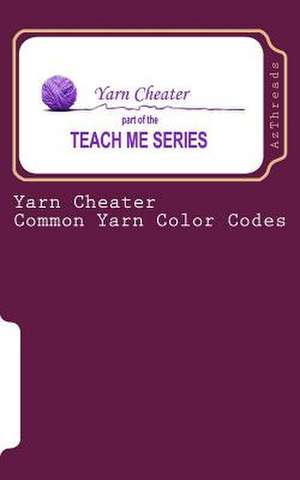 Yarn Cheater de Linda Horne