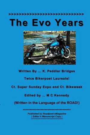 The Evo Years de K. Peddlar Bridges