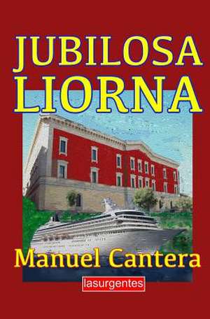 Jubilosa Liorna de Manuel Cantera