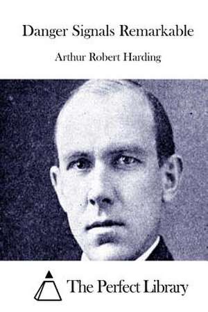 Danger Signals Remarkable de Arthur Robert Harding