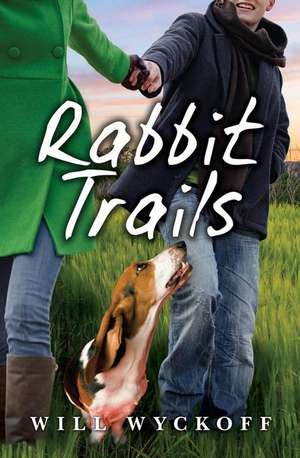 Rabbit Trails de Will Wyckoff