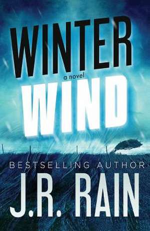 Winter Wind de J. R. Rain