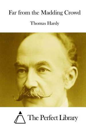 Far from the Madding Crowd de Thomas Hardy