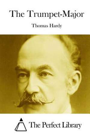 The Trumpet-Major de Thomas Hardy