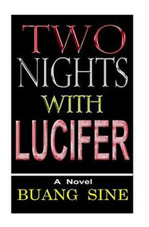 Two Nights with Lucifer de Simon Junion Buang Sine