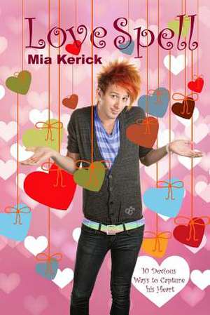 Love Spell de Mia Kerick