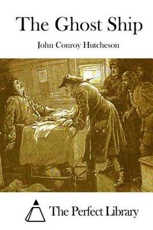 The Ghost Ship de John Conroy Hutcheson