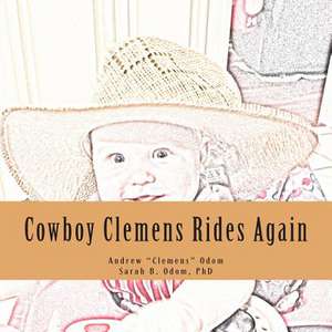 Cowboy Clemens Rides Again de Andrew Clemens Odom