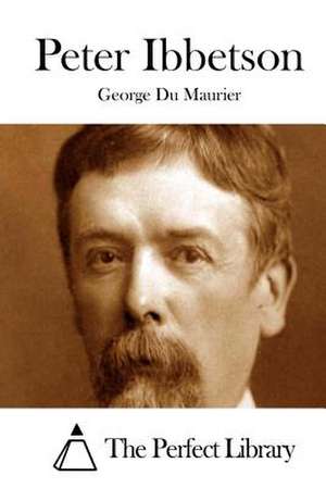 Peter Ibbetson de George Du Maurier