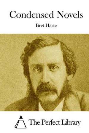 Condensed Novels de Bret Harte