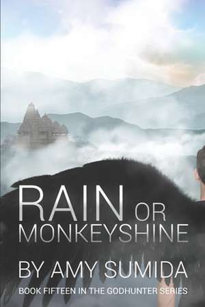 Rain or Monkeyshine de Amy Sumida