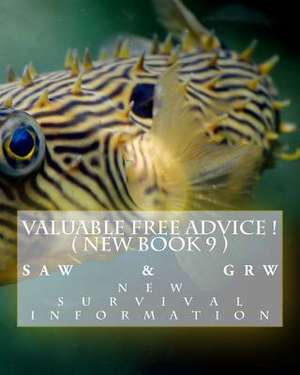 Valuable Free Advice ! ( New Book 9 ) de S. a. W.