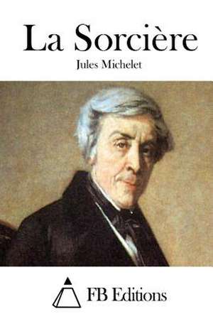 La Sorciere de Jules Michelet