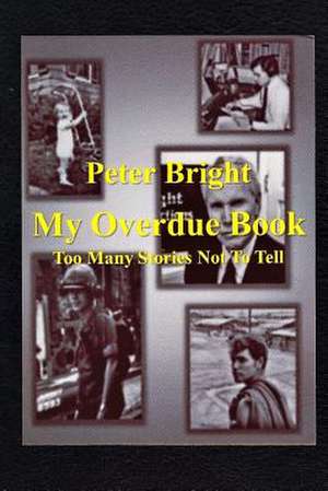 My Overdue Book de Peter Bright