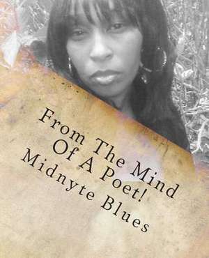 From the Mind of a Poet! de Midnyte Blues