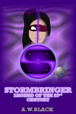 Stormbringer de MR a. W. Black