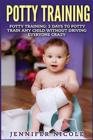 Potty Training de Jennifer Nicole