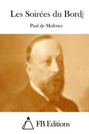 Les Soirees Du Bordj de Paul De Molenes