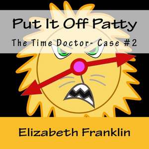 The Time Doctor- Case #2 de Elizabeth Franklin