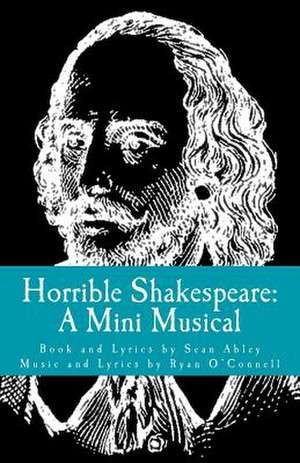 Horrible Shakespeare de Sean Abley